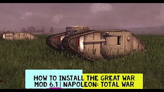 How to Install The Great War Mod 6.1 | Napoleon: Total War
