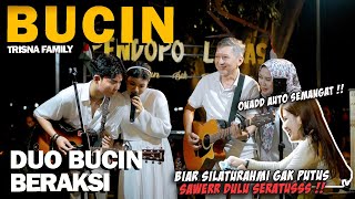 BUCIN - TRISNA FAMILY (LIVE PENDOPO LAWAS)