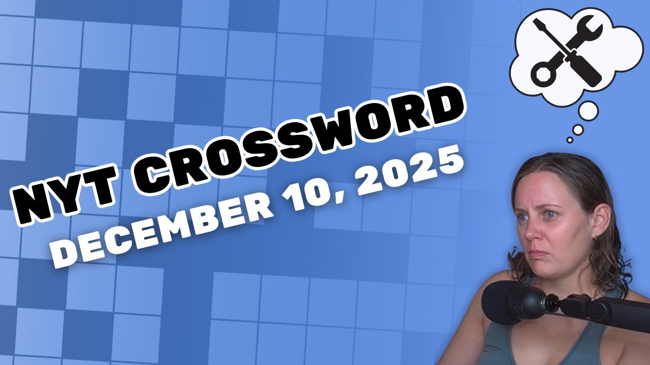 Let's see how fast I can solve this | NYT Crossword | December 10, 2025