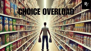 Choice Overload: How Too Many Options Are Making Us Miserable