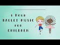 Ballet music for children 1 hour  piano music for a full ballet class for kids