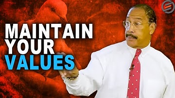 Never Compromise Your Values - Dr. Dennis Kimbro