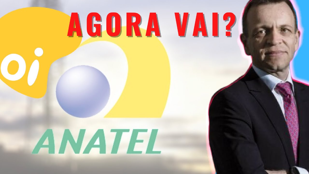 OI (OIBR3): ANATEL Pauta Julgamento da INFRACO | V.TAL venda oibr3 2022 OI Móvel 