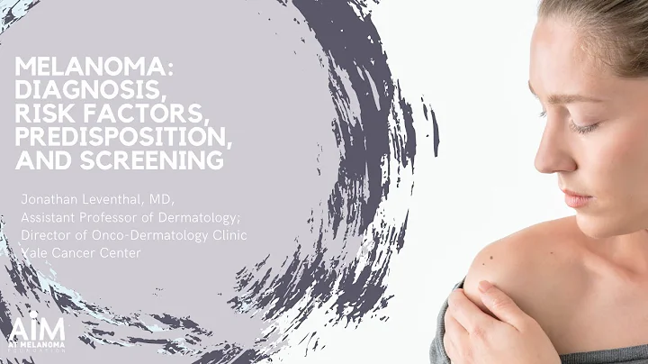 Melanoma: Diagnosis, Risk Factors, Predisposition, and Screening