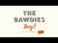 THE BAWDIES / 「Boys!」TOUR 2014-2015 -FINAL- at 日本武道館_YouTube限定ダイジェスト映像