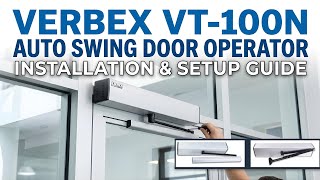 Verbex VT-100N Auto Swing Door Operator/Opener Installation and Setup 