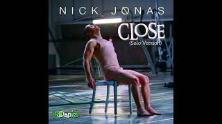 Nick Jonas - Close (Solo Version)