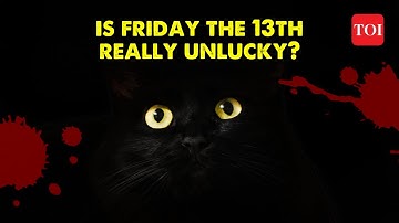 Is Friday, the 13th really unlucky? Watch this video to know the truth!