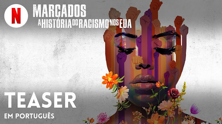 Marcados: A História do Racismo nos EUA (Teaser) | Trailer em Português | Netflix