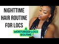 NIGHT TIME ROUTINE FOR LOCS | Loc Routine