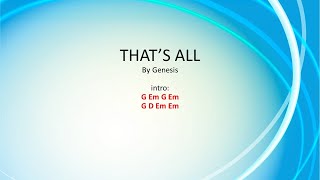 That's All by Genesis - easy acoustic chords and lyrics screenshot 5