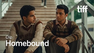 HOMEBOUND Clip | TIFF 2025
