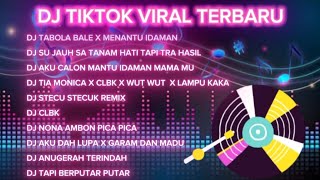 KUMPULAN DJ TIKTOK VIRAL TERBARU - DJ Tabola Bale - Dj stecu stecu #musikviral 