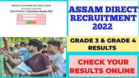 Assam Direct Recruitment 2022/Grade 3 & Grade 4 Results//Check Your Results Online