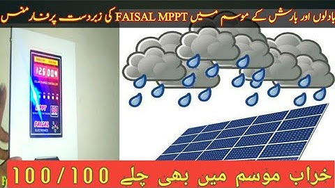 Faisal Mppt Solar Charge Controller Performance in Rain or Cloudy Weathher