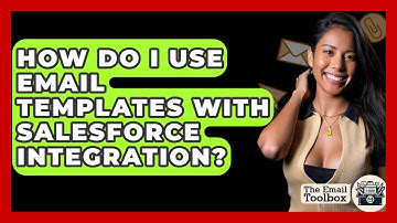 How Do I Use Email Templates With Salesforce Integration? - TheEmailToolbox.com