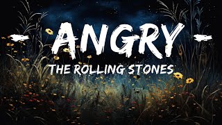 The Rolling Stones - Angry (Lyrics / Letra)  | 1 Hour Lyrics
