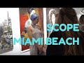 SCOPE MIAMI BEACH - ART FAIR 2018 - 12-4-2018