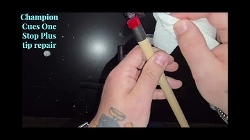 How to use Champion Cues One Stop Plus tip repair and replacement kit