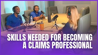 Skills Needed For Becoming A Claims Professional