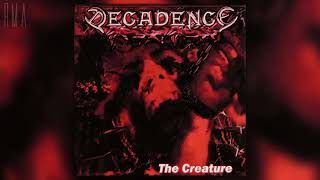Decadence - The Creature (Full album)
