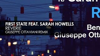 Miniatura de vídeo de "First State featuring Sarah Howells - Reverie (Giuseppe Ottaviani Remix)"