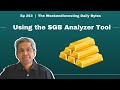 Using the sgb analyzer tool    ep 253   weekendinvesting daily bytes