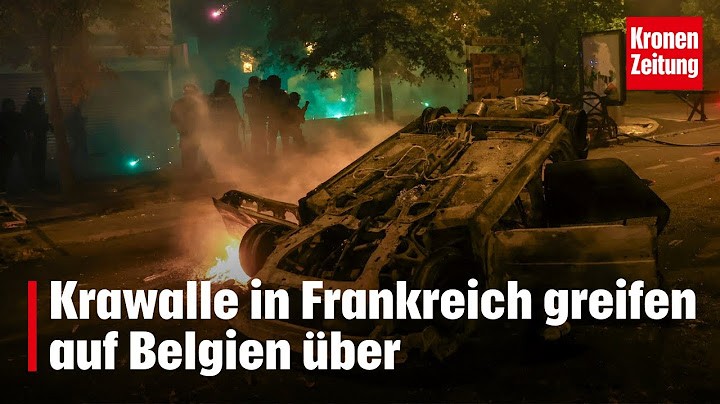 Randale gegen Polizeigewalt: Krawalle in Frankreich greifen auf Belgien über | krone.tv NEWS