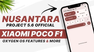 POCO F1 | Nusantara Project 5.6 Official | Android 13 | Oxygen OS Features And More