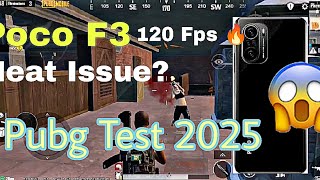 Poco F3 pubg Test 2025 | Heat issue? lag issue? 120 Fps🔥