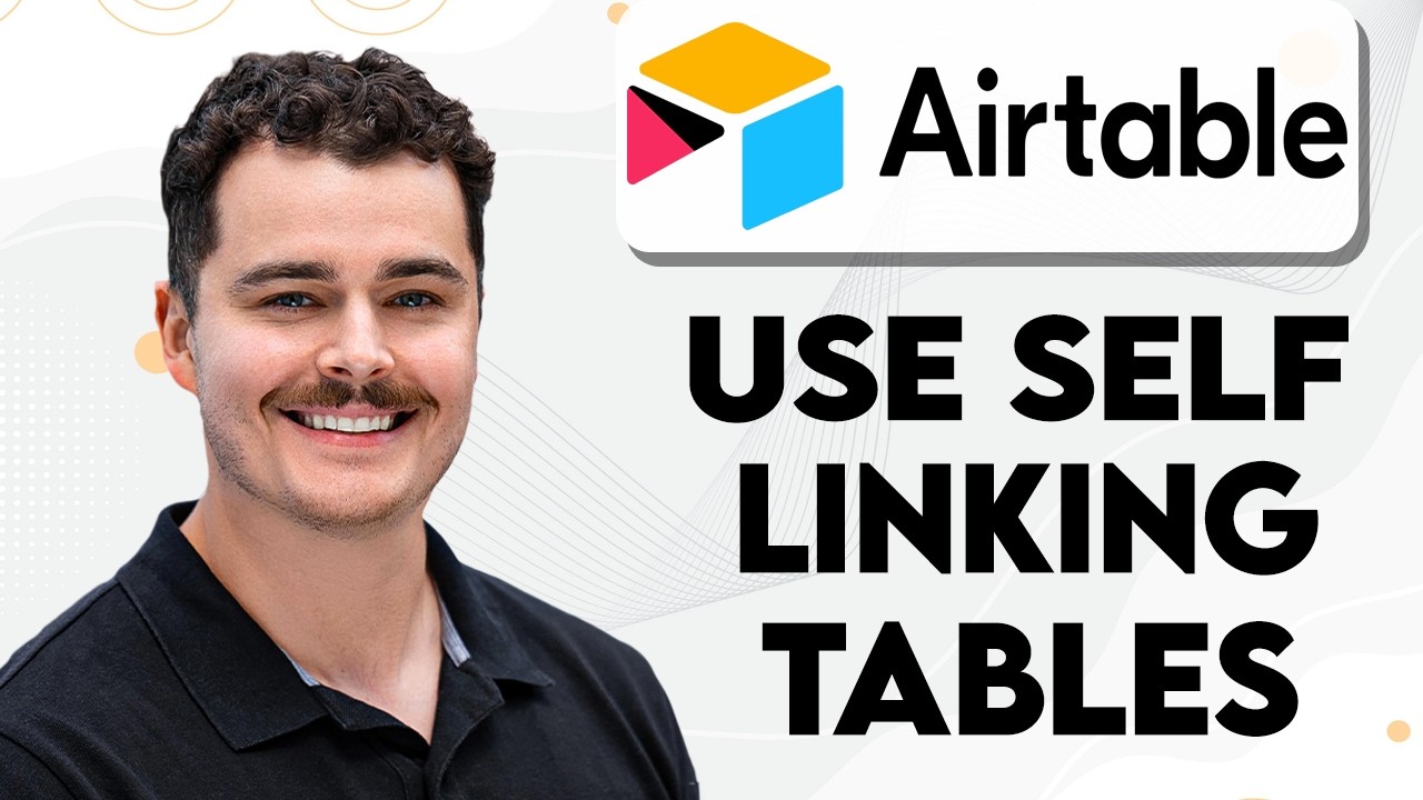 How To Use Self Linking Tables In Airtable [2026 Guide] - YouTube