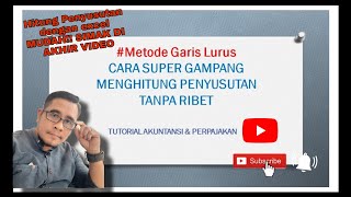 CARA GAMPANG MENGHITUNG PENYUSUTAN AKTIVA TETAP METODE GARIS LURUS - Dengan Excel