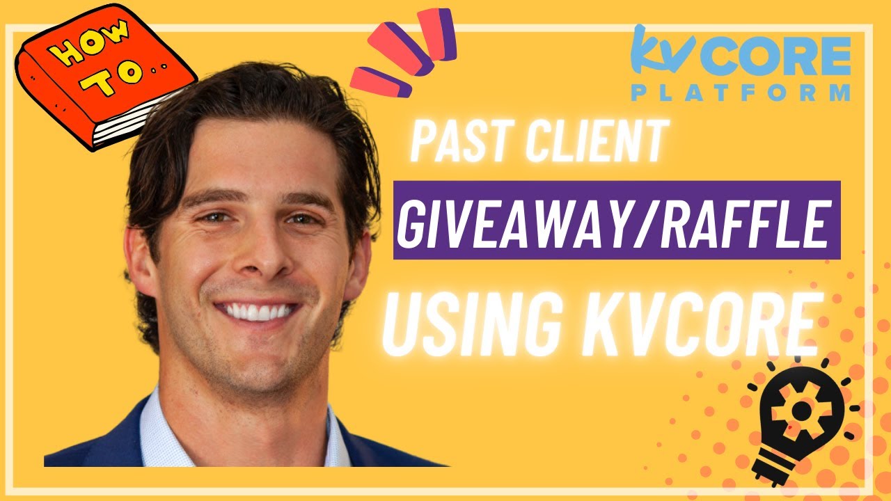 Client Raffle Past Client Giveaway-Raffle Using KvCORE - How-to - YouTube
