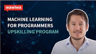 Wawiwa Tech - Machine Learning for Programmers: Upskilling Course