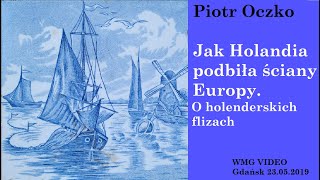 Play video: Jak Holandia podbiła ściany Europy. O holenderskich flizach. Piotr Oczko | 2019.05.23 DU