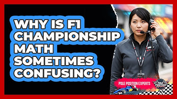 Why Is F1 Championship Math Sometimes Confusing? - Pole Position Experts