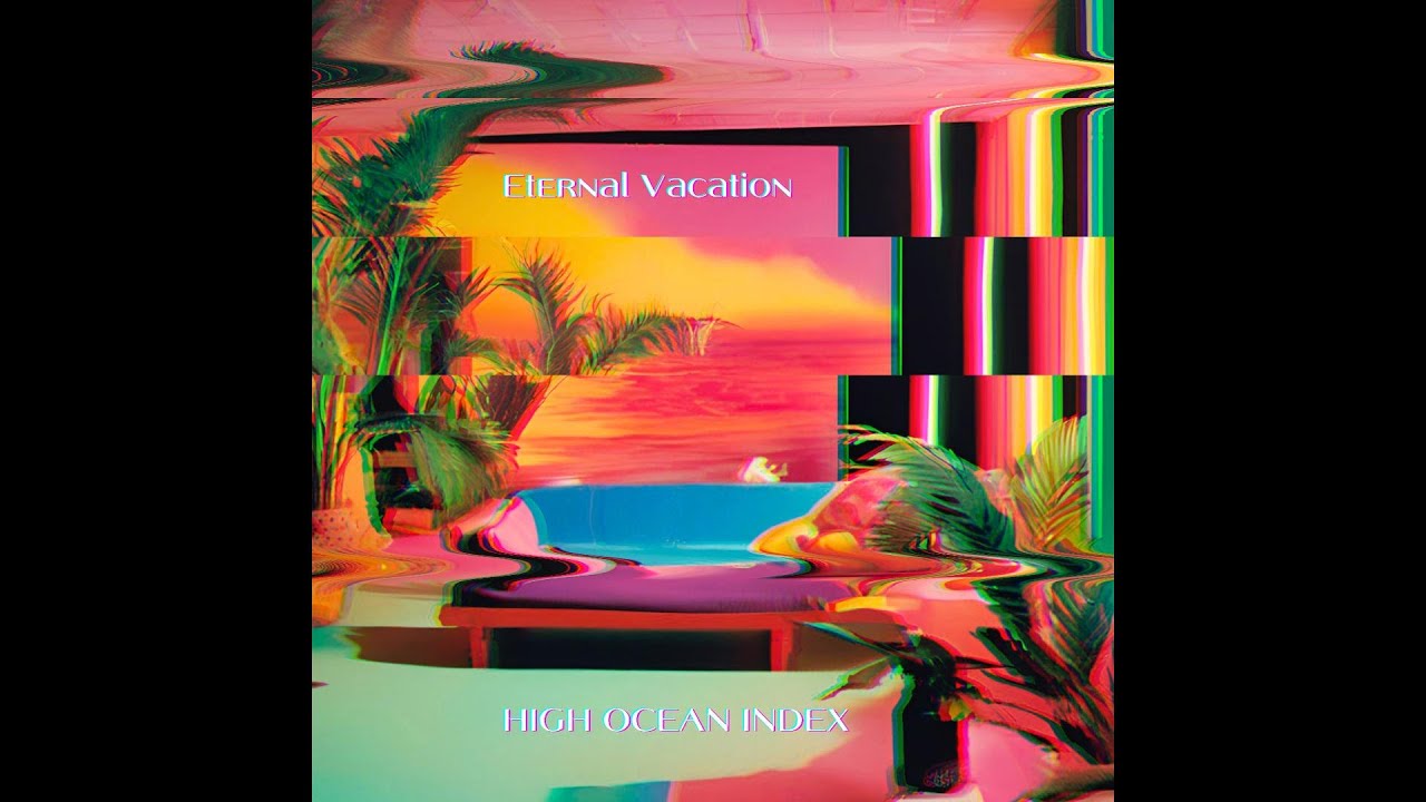 E t e r n a l  v a c a t i o n  E P | VHSjazzscape | Vaporwave