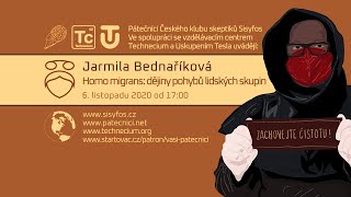 Jarmila Bednaříková: Homo migrans  dějiny pohybů lidských skupin (Pátečníci Stream, 6. 11. 2020)