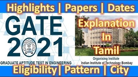 GATE 2021 | Exam Date | Highlights | Pattern | Apply | Explanation in Tamil | Dr.S.Malligarjunan