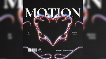[Free] Loop Kit - "Motion Vol. 1" (Iayze, Regalia, Ambient, Izaya Tiji, Devstacks, Benjicold)