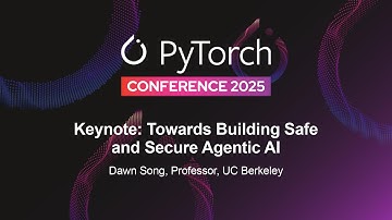 Keynote: Towards Building Safe and Secure Agentic AI - Dawn Song, Professor, UC Berkeley