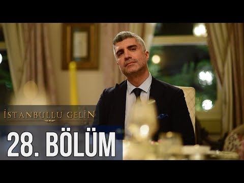 İstanbullu Gelin 28. Bölüm