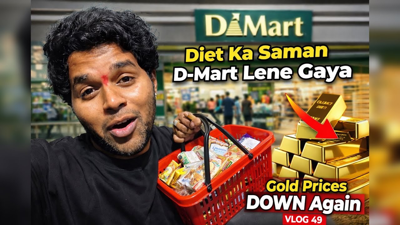 Gold Prices Down Again 😲 | Diet Ka Saman at D-Mart | Vlog 49 | Sahil Barve