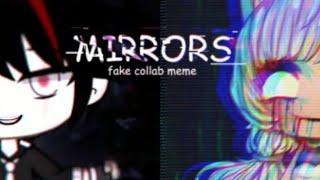 #NaemOwO Mirrors meme || Elright fake collab