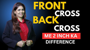 FRONT CROSS BACK CROSSME 2 INCH KA DIFFERENCE || NISHA RAJPUT COACHING