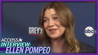 Ellen Pompeo Says 'Grey's Anatomy's' Future Is 'Constantly Evolving'