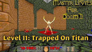 Master Levels for Doom II ● Level 11: Trapped On Titan ● 100% Playthrough
