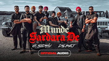 G. Sidhu - Munde Sardara De | Dilraj | Folk ‘n’ Trap 2 EP | Latest Punjabi Songs 2022