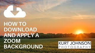 How to Download and Apply a Zoom Background by Kurt Johnson Photography