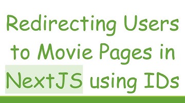 Redirecting Users to Movie Pages in NextJS using IDs